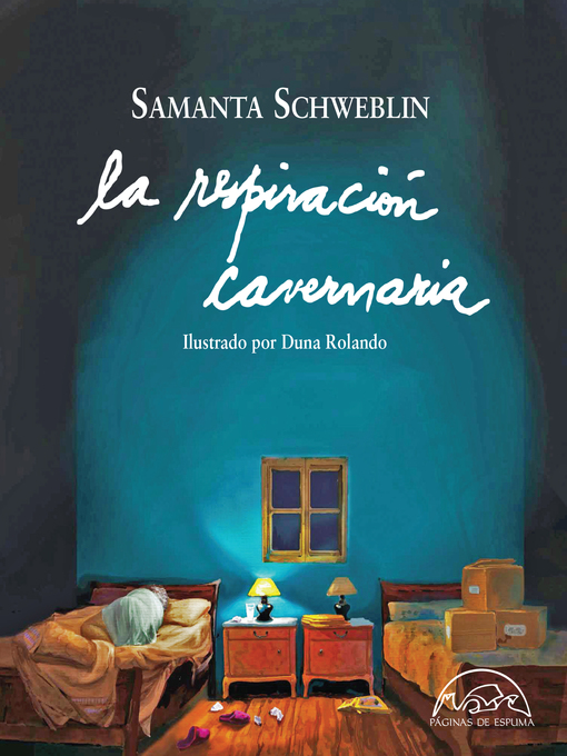 Title details for La respiración cavernaria by Samanta Schweblin - Available